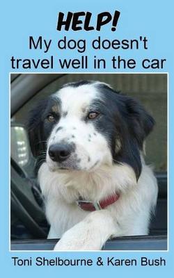 Book cover for Help! My dog doesn't travel well in the car