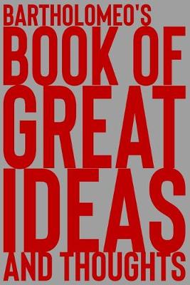 Cover of Bartholomeo's Book of Great Ideas and Thoughts