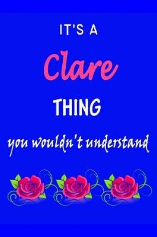 Cover of It's A Clare Thing You Wouldn't Understand