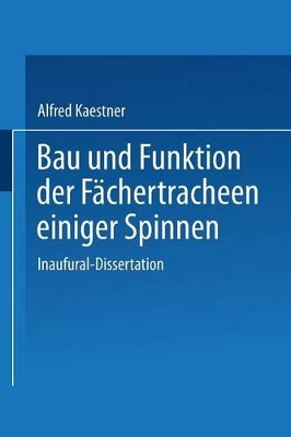 Cover of Bau und Funktion der Fächertracheen einiger Spinnen