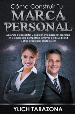 Cover of Cómo Construir Tu Marca Personal