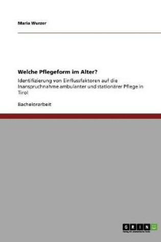 Cover of Welche Pflegeform im Alter?