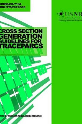 Cover of Cross Section Generation Guidelines for Trace-Parcs