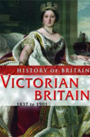 Cover of Victorian Britain 1837 to 1901