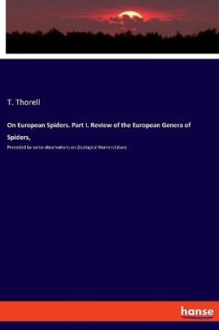 Cover of On European Spiders. Part I. Review of the European Genera of Spiders,