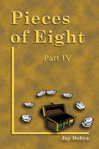 Cover of Pieces of Eight IV