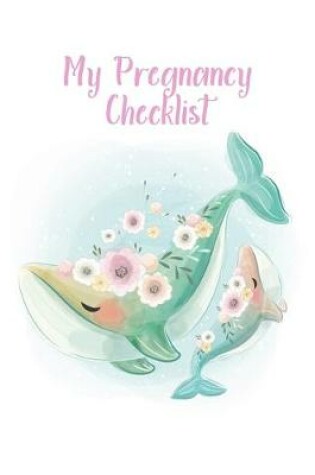 Cover of My Pregnancy Checklist