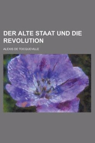 Cover of Der Alte Staat Und Die Revolution