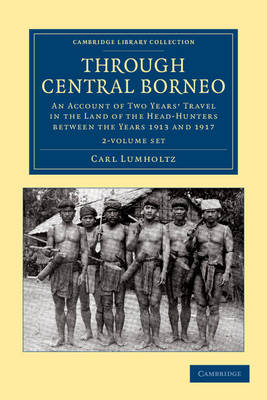 Book cover for Through Central Borneo 2 Volume Set