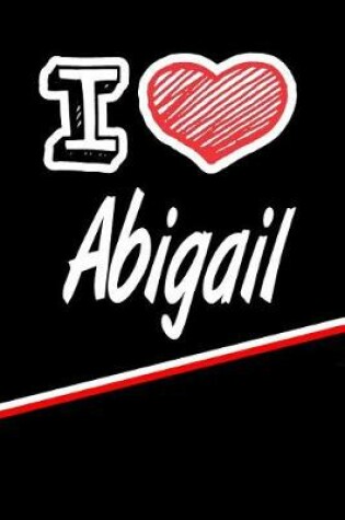 Cover of I Love Abigail