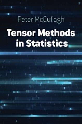 Cover of Tensor Methods in Statistics: Seco