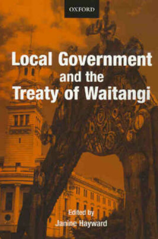 Cover of Local Government and the Treaty of Waitangi