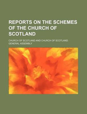 Book cover for Reports on the Schemes of the Church of Scotland