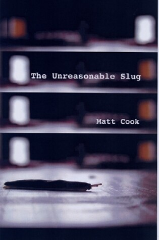 Cover of The Unreasonable Slug