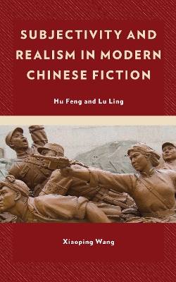 Cover of Subjectivity and Realism in Modern Chinese Fiction