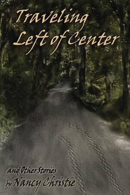 Book cover for Traveling Left of Center and Other Stories