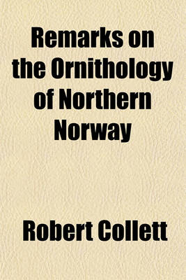 Book cover for Remarks on the Ornithology of Northern Norway