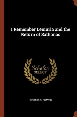 Cover of I Remember Lemuria and the Return of Sathanas