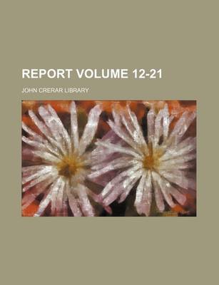 Book cover for Report Volume 12-21