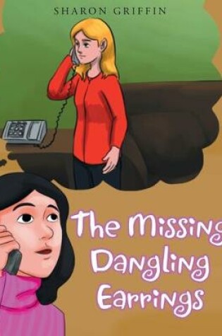 Cover of The Missing Dangling Earrings