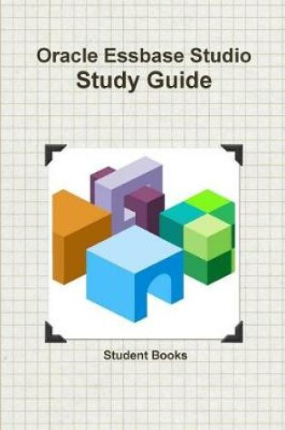 Cover of Oracle Essbase Studio Study Guide