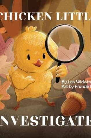 Cover of Chicken Little Investigates