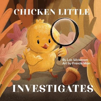 Book cover for Chicken Little Investigates