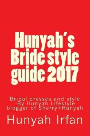 Cover of Hunyah's Bride Style Guide 2017