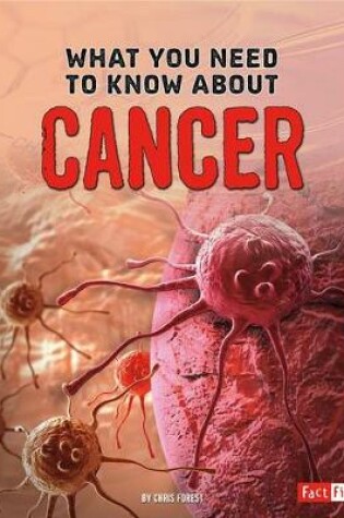 Cover of What You Need to Know about Cancer