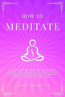 Book cover for How to Meditate