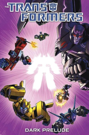 Cover of Transformers: Dark Prelude