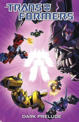 Book cover for Transformers: Dark Prelude