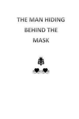 Book cover for The man hiding behind the mask