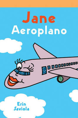 Cover of Jane Aeroplano (Airplane Jane)