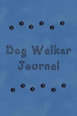 Book cover for Dog Walker Journal
