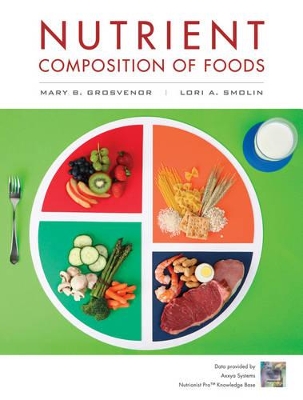 Book cover for Nutrient Composition of Foods Booklet to accompany Visualizing Nutrition