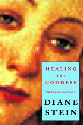 Cover of Healing the Goddess: Essential