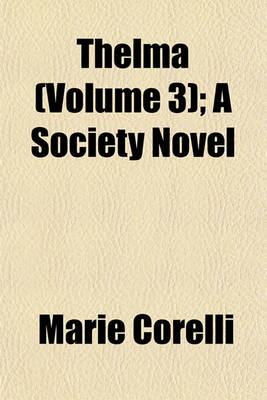 Book cover for Thelma (Volume 3); A Society Novel