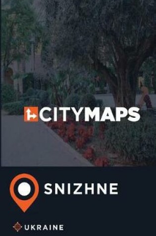 Cover of City Maps Snizhne Ukraine