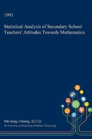 Cover of Statistical Analysis of Secondary School Teachers' Attitudes Towards Mathematics