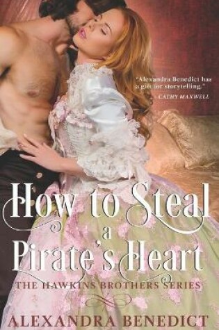 Cover of How to Steal a Pirate's Heart (The Hawkins Brothers Series)