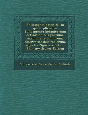 Book cover for Philosophia Botanica, in Qua Explicantur Fundamenta Botanica Cum Definitionibus Partium, Exemplis Terminorum, Observationibus Rariorum, Adjectis Figur