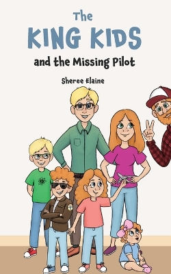 Book cover for The King Kids and the Missing Pilot