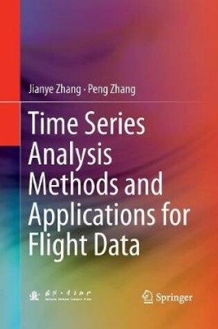 Cover of Time Series Analysis Methods and Applications for Flight Data