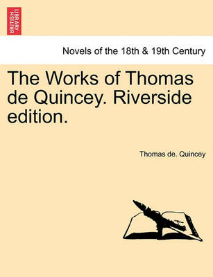 Book cover for The Works of Thomas de Quincey. Riverside Edition. Volume III