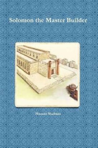 Cover of Solomon the Master Builder