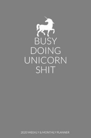 Cover of Busy Doing Unicorn Shit