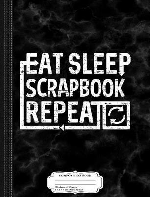 Book cover for Eat Sleep Scrapbook