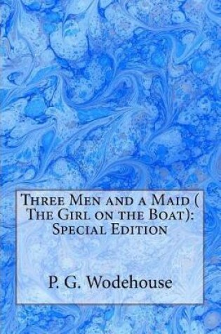 Cover of Three Men and a Maid ( the Girl on the Boat)