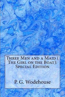 Book cover for Three Men and a Maid ( the Girl on the Boat)